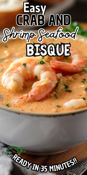 Crab And Shrimp Seafood Soup, Crab Shrimp Bisque Soup, Shrimp And Seafood Bisque, Seafood Bisque Soup, Seafood Broth Soup, Crab And Shrimp Soup Recipes, Creamy Shrimp And Crab Bisque, Easy Shrimp Bisque Recipe, Shrimp And Crab Soup Recipes