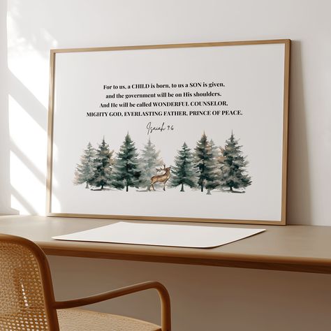 Product Description: The Isaiah 9:6 Print is a beautiful Christmas Bible verse wall art that will bring joy and inspiration to your home during the holiday season. This handcrafted artwork features the timeless Scripture from Isaiah 9:6, which reads "For unto us a child is born, unto us a son is given: and the government shall be upon his shoulder: and his name shall be called Wonderful, Counsellor, The mighty God, The everlasting Father, The Prince of Peace." NO PRINTED MATERIALS OR FRAMES INCL For Unto Us A Child Is Born, Christmas Bible Verse, Christmas Scripture, Bible Verse Art Print, Christmas Bible Verses, Isaiah 9, Isaiah 9 6, Christmas Bible, Christmas Quote