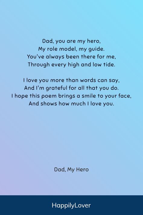 Best dad poems help you express your emotions, love, and admiration. It’s all about making him feel as special as he makes you feel. Whether it’s Father’s Day, your dad’s birthday, or just an ordinary day you want to make extraordinary, beautiful poem is your way of saying, “Dad, I cherish you more than words can express.” These famous poems for your dad will warm his heart and bring a smile to his face. Dad Poems From Daughter, Short Fathers Day Poems, Poem For Father, Long Birthday Wishes, Father Poems, Valentines Poems, Simple Poems, Dad Poems, Happy Birthday Papa