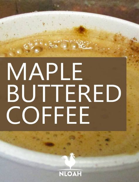 Maple Buttered Coffee Recipe • New Life On A Homestead | Homesteading Blog Butter Coffee Recipe, Warm Drinks Recipes, Maple Recipes, Maple Syrup Recipes, Espresso Recipes, Coffee Creamer Recipe, Creamer Recipe, Coffee Ingredients, Maple Butter