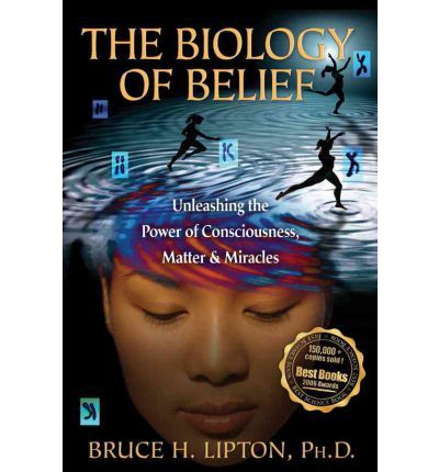 The Biology of Belief: Unleashing the Power of Consciousness, Matter and Miracles. Biology Of Belief, Bruce Lipton, Joe Dispenza, Quantum Physics, Luxor, Psych, Great Books, Book Publishing, Book Lists