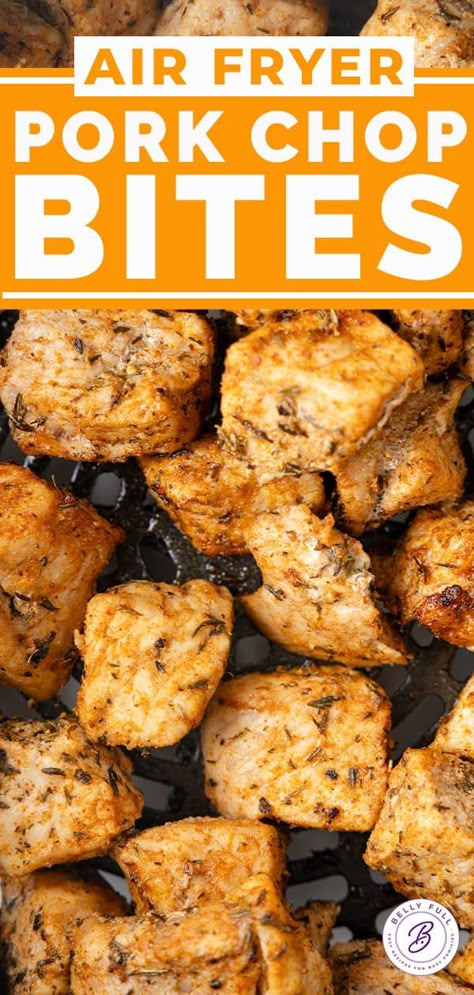 Air Fryer Pork Chop Bites l Belly Full Cubed Pork Chop Recipes Air Fryer, Air Fryer Recipes Full Meal, Healthy Pork Chop Recipes Air Fryer, Pork Airfryer Recipes, Air Fried Pork Chop Bites, Easy Pork Chop Recipes Air Fryer, Pork Chops In Air Fryer Boneless, Air Fryer Pork Bites, Pork Bites Air Fryer