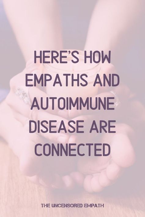 What Is A Empath People, How To Heal As An Empath, Auto Immune Quotes, Pmr Autoimmune Disease, Hyper Empathy Syndrome, Holistic Healing Autoimmune, Living With Autoimmune Disease Quotes, Autoimmune Diseases List, Healing Autoimmune Disease Naturally