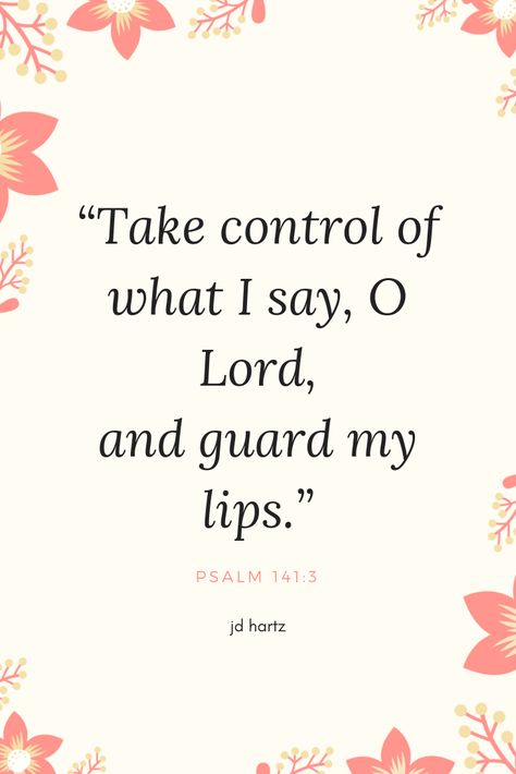 When Not To Speak Bible, Choose Your Words Carefully, Control Your Mouth Quotes, Watch Your Mouth Quotes, Positive Speaking, December Prayers, Words From God, Mouth Quote, Jesus Verses