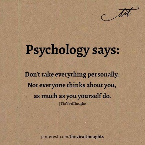 Motivational Psychology Quotes, Studying Psychology Quotes, Physocolgy Quotes, Psychology Says Quotes Life, Dont Take Everything Personally, Psychology Motivation Quotes, Psychology Book Quotes, Psych Quotes Inspirational, Deep Psychology Quotes