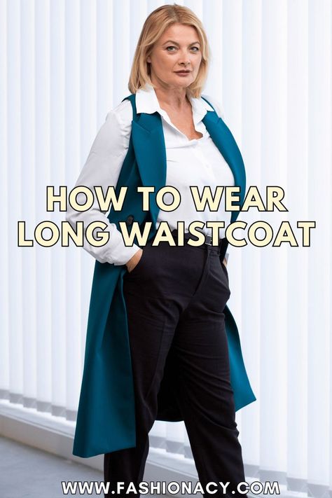 How to Wear Long Waistcoat Women Long Waistcoat Outfit, Waistcoat Outfit Women, Waistcoats For Women, Waistcoat Women, Waistcoat Outfit, Long Waistcoat, Waistcoat Woman, Fashion Tips For Women, Casual Looks