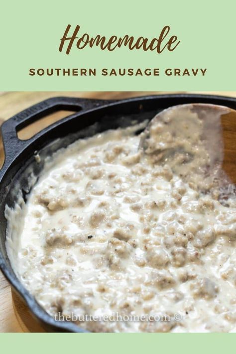 White Sausage Gravy Recipe Easy, White Gravy With Sausage, Sausage Gravy From Scratch, Biscuits And Gravy From Scratch, Southern Sausage Gravy Recipe, White Gravy Recipe Breakfast, Homemade Busicuts And Gravy, Home Made Sausage Gravy, How To Make Sausage Gravy