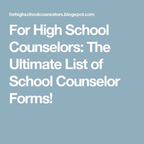 For High School Counselors: The Ultimate List of School Counselor Forms! School Counselor Forms, School Guidance Counselor, School Counselor Resources, School Counseling Office, School Counselor Office, College Counseling, High School Counselor, Guidance Counseling, High School Counseling