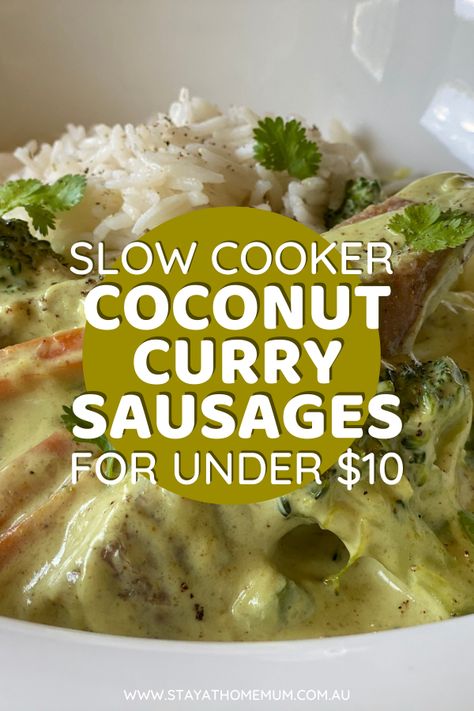 Slow Cooker Coconut Curry, Slow Cooker Sausage Recipes, Sausage Slow Cooker, Curried Sausages, Slow Cooker Curry, Pork Sausages, Frugal Food, Sausage Dishes, Stay At Home Mum