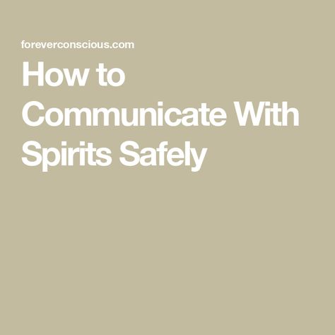 How to Communicate With Spirits Safely How To See Spirits, How To Communicate With Spirits, Communicating With Spirits, Communicate With Spirits, Spirit Communication, Spirit World, Ways To Communicate, Spirit Guides, The Spirit