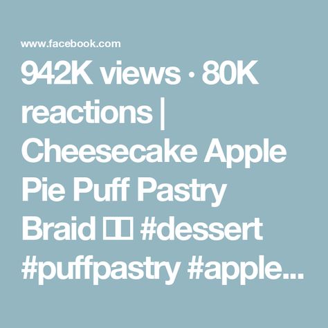 942K views · 80K reactions | Cheesecake Apple Pie Puff Pastry Braid 🍏🍂

#dessert #puffpastry #applepie #cheesecake #baking #fall #recipe #cooking | Cici Soriano | cici.soriano · Original audio Apple Pie Puff Pastry, Cheesecake Apple Pie, Puff Pastry Apple Pie, Puff Pastry Braid, Cheesecake Apple, Pastry Braid, Baking Fall, Cream Cheese Puff Pastry, No Carb Bread