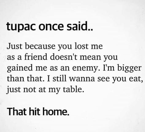 Tupac Quote. Tupac once said. #tupac #quotes #quote #musicquotes #hiphop Tupac Once Said, X Men Mystique, One Life Quotes, X Men Storm, X Men Comics, 2pac Quotes, Fake Friend, Tupac Quotes, Gangster Quotes