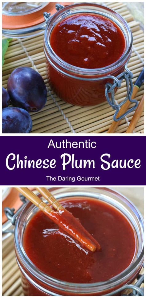 Authentic Chinese Plum Sauce Recipes With Plum Sauce, Plum Sauce Recipe, Daring Gourmet, Plum Recipes, Sweet And Sour Sauces, Asian Spices, Plum Sauce, Asian Sauce, Fresh Salad