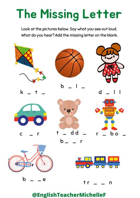 A free, printable worksheet to practice the English words for some popular children's toys. Includes the words: kite, teddy bear, doll, ball, car, bike, robot, train. Find the missing letter! This worksheet is useful for practicing vocabulary, writing and spelling for children learning English as a foreign or second language. Toys Vocabulary For Kids, My Toys Worksheet, Toys Worksheets For Kids, Find The Missing Letter, Missing Letters Worksheet, Toys Worksheets, Vocab Activities, Kites For Kids, Spelling Worksheets