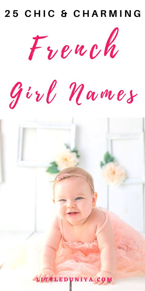 Looking for some beautiful baby names for girls? Check this list of 25 Chic & Charming French Baby Girl Names That Are Unusual Baby Girl Names too. This is a list of a blend of old and modern baby names that are not overused. English Baby Girl Names, Unusual Baby Girl Names, Top Baby Girl Names, Girls Names Vintage, Strong Baby Names, Modern Baby Names