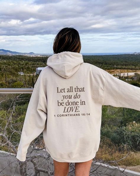 Let All That You Do Be Done In Love Hoodie, Scriptural Bible Verse Sweater, Christianity Religious Sweatshirt Gift, Christian Merch For Her  T-shirt, sweater and Hoodie Preppy Sorority, Summer Hoodies, Love Hoodie, Faith Clothing, Sorority Girl, Christian Sweatshirt, Christian Clothing, Hooded Sweater, Colorful Hoodies