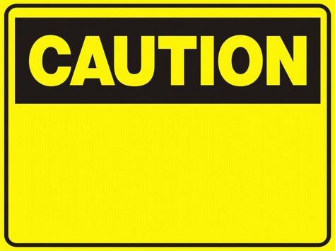 Blank Caution Sign Caution Blank These Signs Construction Printables, Construction Signs Printable, Construction Clipart, Caution Signs, Party Meme, Sunshine Box, Construction Signs, Template Birthday, Picture Templates