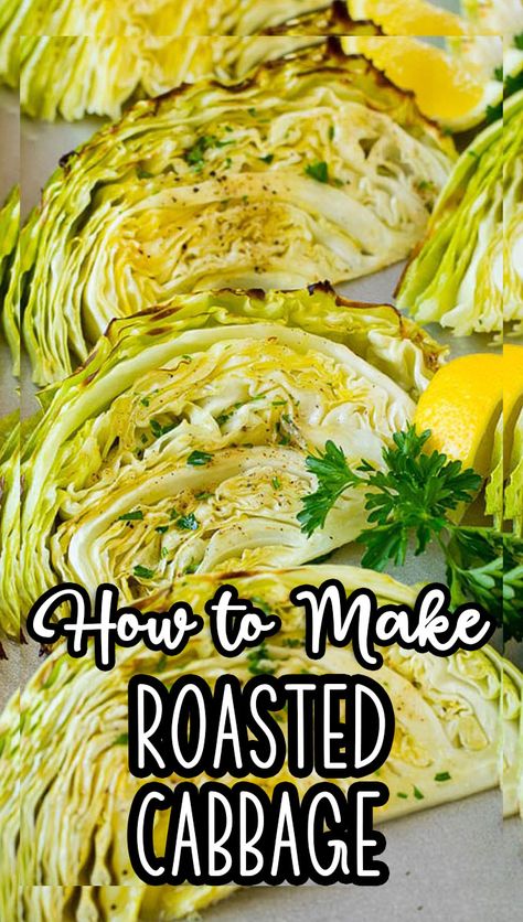 Easy Baked Cabbage Recipes, Oven Roasted Cabbage Slices, Cabbage Roasted Wedges, Roasting Cabbage In Oven, Roast Cabbage Wedges, Cabbage Wedge Recipes, Cabbage In Oven Recipes, Cabbage Oven Recipes, Baked Cabbage Steaks Recipe