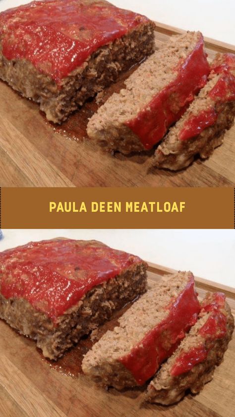 Paula Deen's Meatloaf, Paula Deen's Meatloaf Recipe, Paula Dean Meatloaf, Paula Deans Meatloaf Recipes, Paula Dean Meatball Recipe, Meatloaf Recipes Ketchup, Trisha Yearwood Meatloaf Recipe, Simple Meatloaf Recipes, Paula Deans Meatloaf