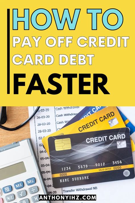 How To Pay Off Credit Card Debt Faster - Anthony Ihz Pay Off Credit Card Debt, Credit Card Debt Payoff, Money Saving Methods, Credit Card Hacks, Credit Debt, Credit Card Application, Credit Card App, Credit Card Balance, Money Saving Techniques