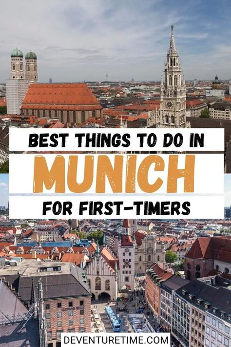 Best Things to Do in Munich, Germany for First-Timers - deventuretime Munich Travel Guide, Germany Bucket List, Munich Germany Travel, Europe Trip Planning, Germany Travel Destinations, Oktoberfest Germany, Visit Munich, Munich Travel, Germany Munich