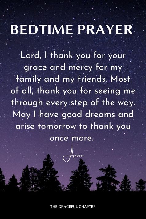 Bedtime prayer of thanks Sleep Prayer, Prayer Before Sleep, Nighttime Prayer, The Graceful Chapter, Words Of God, Bedtime Prayers, Good Night Prayer Quotes, Prayer Of Thanks, Bedtime Prayer