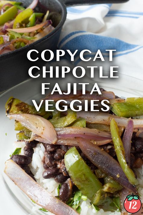 Copycat Chipotle Fajita Veggies | 12 Tomatoes Chipotle Fajita Veggies, Fajita Veggies, Copycat Chipotle, Fajita Vegetables, Recipes Authentic, Bbq Sides, 12 Tomatoes, Mexican Food Recipes Authentic, Peppers And Onions