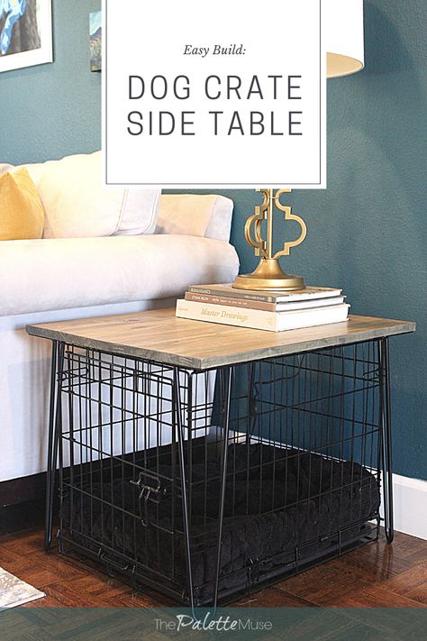 Dog Cage End Table, Diy End Table Dog Crate, Dog Kennel Side Table Diy, Build Table Over Dog Crate, Dog Bed Under Table, How To Make A Dog Crate Table, Dog Crate Coffee Table Diy, Dog Kennel Side Table, Dog Kennel End Table Diy