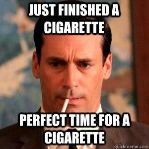 Perfect time for a cigarette Logic Memes, Don Draper, The Don, Skyrim, Mad Men, Image Quotes, Digital Media, Logic, Make Me Smile