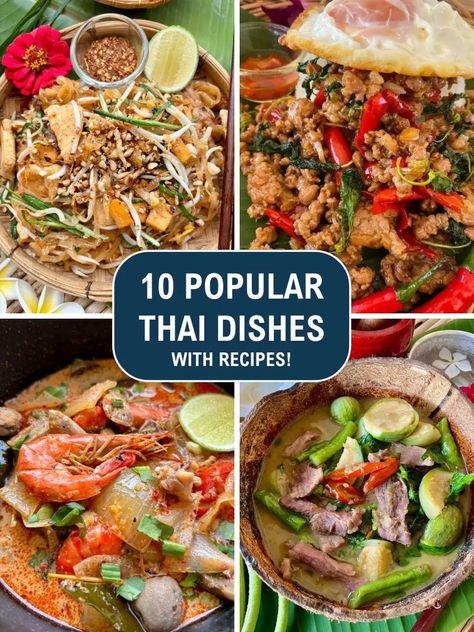 10 Most Popular Thai Dishes Thai Main Course, Thai Dishes Authentic, Thai Dishes Recipes, Thai Entree, Thai Dinner Party, Tai Food Recipes, Thailand Recipes, Tai Food, Thai Food Dishes