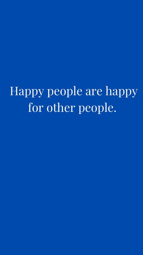 Then they aren’t happy themselves. Watch out for jealousy and envy. Quotes About Envy And Jealousy, No Jealousy Quotes, Envy Quotes Jealousy And, Jealousy Quotes Envy Women, Quotes About Envy, Quotes About Jealousy, Envy Quotes, Jealousy Quotes, Boss Woman