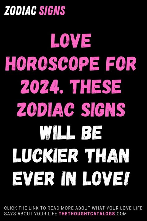 Love Horoscope For 2024. These Zodiac Signs Will Be Luckier Than Ever In Love! Sagittarius Love Horoscope, Zodiac Love Compatibility, Horoscope Love Matches, Sagittarius Love, Zodiac Signs Months, Zodiac Academy, Knights Of The Zodiac, Zodiac Signs Aries, Virgo Sagittarius