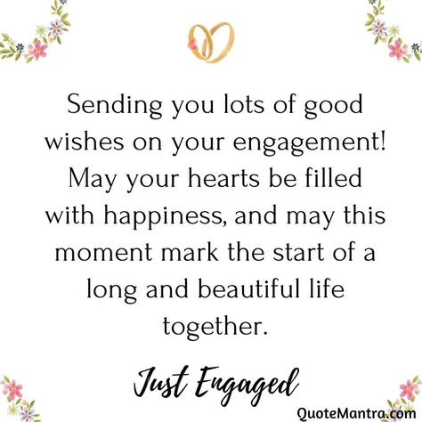 Sending you lots of good wishes on your engagement! May your hearts be filled with happiness, and may this moment mark the start of a long and beautiful life together. Best Friend Engagement Quotes, Engagement Wishes For Best Friend, Happy Engagement Quotes, Engagement Wishes Messages, Engagement Wishes Quotes, Engagement Card Message, Happy Engagement Wishes, Congrats Wishes, Dog Captions