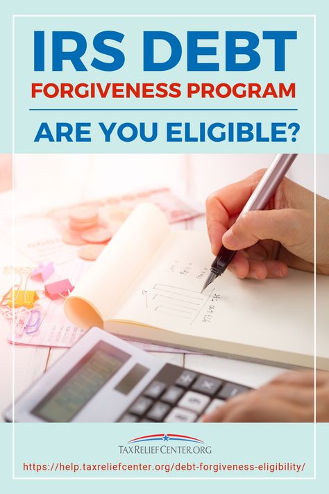 IRS Debt Forgiveness Program: Are You Eligible? | Tax Relief Center Debt Forgiveness, Tax Help, Irs Taxes, Payroll Taxes, Debt Relief Programs, Internal Revenue Service, Tax Forms, Paying Taxes, Debt Relief