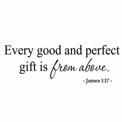 Nursery Wall Quotes, Every Good And Perfect Gift, Vinyl Wall Quotes, Quote Decals, Inspirational Bible Quotes, Wall Quotes Decals, Prayer Quotes, Scripture Quotes, White Photo