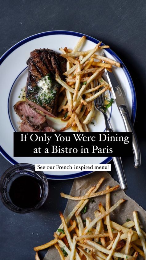 French Bistro Recipes, Steak And Frites Paris, Bistro Menu Ideas, Bistro Food Ideas, Paris Recipes, French Bistro Food, Bistro Recipes, Light Foods, French Cooking Recipes