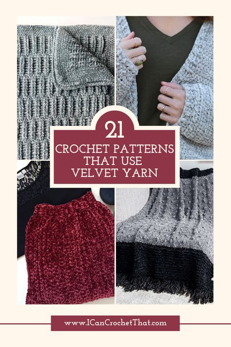 21 Velvet Yarn Crochet Patterns You Need to Try: Discover 21 velvet yarn crochet patterns that will add a touch of luxury to your projects! From cozy blankets to stylish accessories, find your next favorite velvet yarn pattern here. Bernard Velvet Yarn Patterns, Velvet Sweater Crochet Pattern, Velvet Crochet Blanket Pattern, Crochet Hat Velvet Yarn, Crochet Patterns Using Velvet Yarn, Crochet Patterns With Velvet Yarn, Velvet Knitting Patterns, Yarn Bee Velvety Smooth Crochet Patterns, Crochet Velvet Scarf