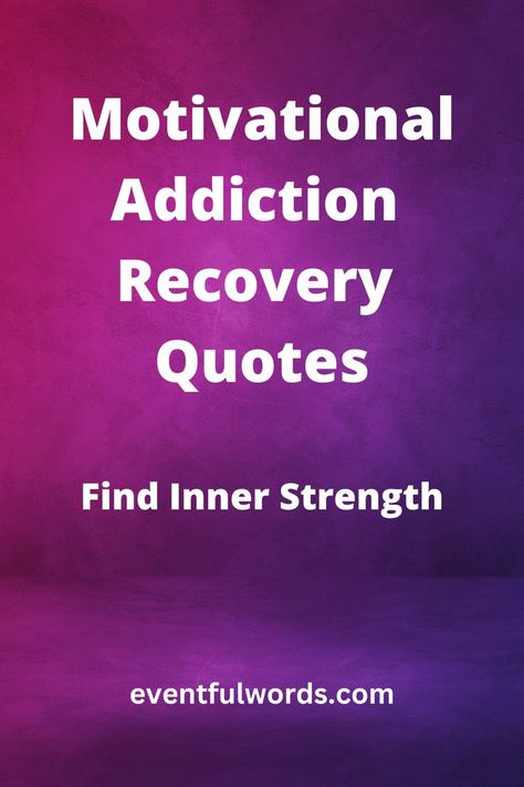 Unlock your inner strength and find motivation for your addiction recovery journey with these inspirational quotes! Whether you're just beginning your recovery or have been in the fight for a while, these quotes can help you stay focused and empowered. #AddictionRecovery #recoveryMotivation #InspirationalQuotes #recoveryStrength #RecoveryQuotes Quotes For Addicts, Recovery Quotes Strength, Quotes Strength, Find Motivation, Inspirational Words Of Wisdom, Recovery Quotes, Stay On Track, Stay Focused, Inner Strength