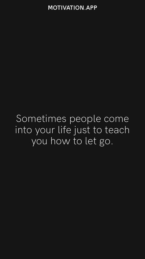 Easy To Let Go Quotes, Let People Lose You, Letting Go Of People Quotes, Let People Go Quotes, They Come They Go, Resonating Quotes, Let People Go, Future Manifestation, Sucks Quote