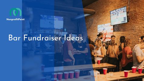 7 Unique and Creative Bar Fundraiser Ideas for Your Next Event Bar Fundraiser Ideas, Ways To Fundraise, Easy Bar, Interactive Events, Fundraiser Ideas, Nonprofit Fundraising, Digital Campaign, Happy Hours, Marketing Channel