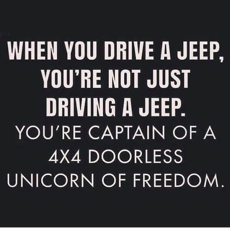 Jeep Quotes Adventure, Jeep Jokes, Jeep Life Quotes, Jeep Humor, Jeep Quotes, Adventure Summer, Jeep Jku, Jeep Photos, Jeep Decals