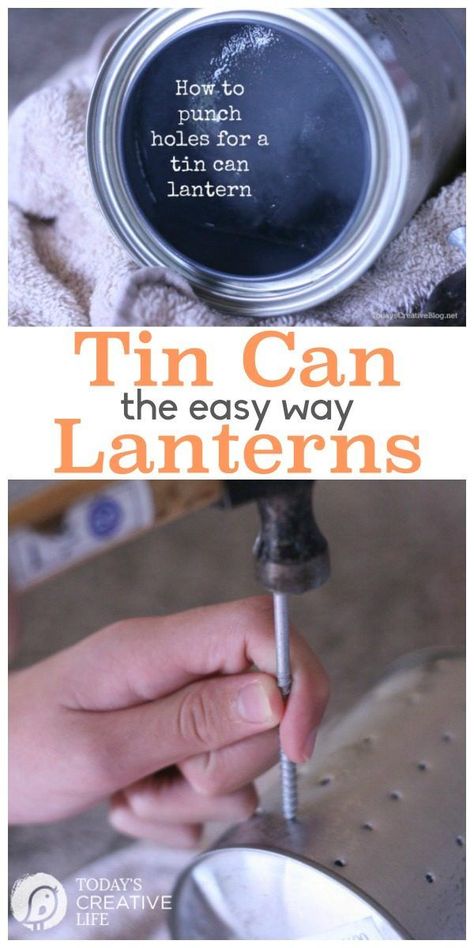 How to Make a Tin Can Lantern | Here's the secret to punching holes into a tin can for a tin can lantern, without denting your can! EASY! See more on TodaysCreativeLife. Formula Can Crafts, Tin Can Lights, Painted Tin Cans, Can Lanterns, Tin Can Lanterns, Tin Can Art, Aluminum Can Crafts, Altered Tins, Punched Tin