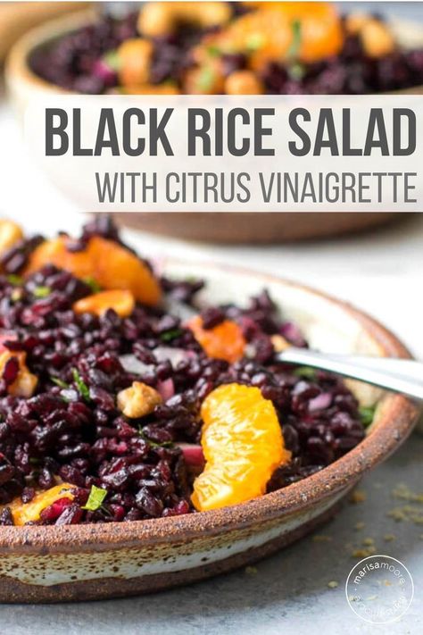 Forbidden Rice Recipes, Cooking Black Rice, Black Rice Recipe, Black Rice Salad, Healthy Rice Recipes, Forbidden Rice, Functional Nutrition, Clean Eating Salads, Citrus Vinaigrette