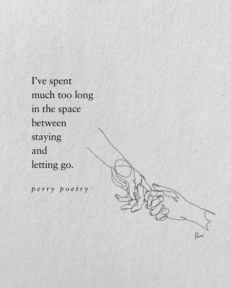 Time to let go... it'll be okay. I forgive you. Let It Go Images, Poem Letting Go, Its Time To Let Go, Time To Let Go, Letting You Go, Maybe Its Time To Let Go Quotes, Time To Let Go Quotes, Let Go Quotes, Perry Poetry