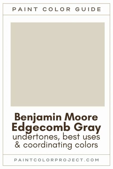 Benjamin Moore Edgecomb Gray: complete color review - The Paint Color Project Benjamin Moore Natural Cream, Griege Paint Colors, Griege Paint, Hollywood Room, Neutral Wall Paint, Benjamin Moore Edgecomb Gray, Benjamin Moore Bathroom, Benjamin Moore Kitchen, Warm Grey Paint Colors