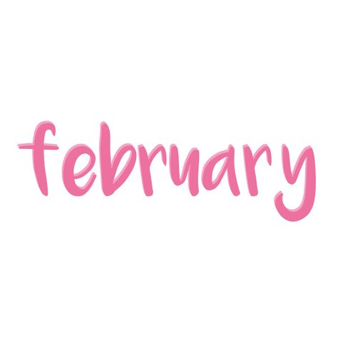 february. February Core, February Widget, February Clipart, Bf Things, Emma Core, Month Wallpaper, Calendar Quotes, February Wallpaper, February Month