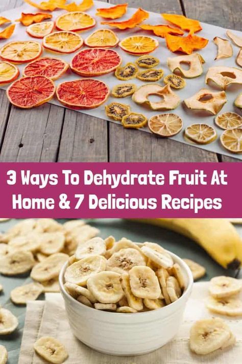 3 Ways To Dehydrate Fruit At Home & 7 Delicious Recipes Dehydrator Ideas, Dehydrating Fruit, Dehydrator Recipes Fruit, Food Drying, Fruit Drying, Dried Fruit Recipe, Dehydrating Food Storage, Food Dehydration, Cinnamon Apple Chips