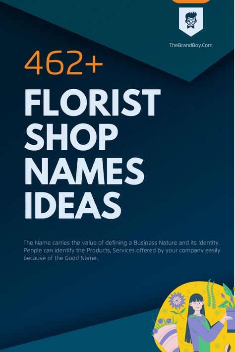 388+ Catchy Florist Shop Names Ideas - TheBrandBoy.com Names For Flower Shops, Cute Flower Shop Names, Florist Business Name Ideas, Floral Shop Names Ideas, Mobile Shop Name Ideas, Florist Shop Name Ideas, Gift Shop Names Ideas, Florist Name Ideas, Garden Names Ideas