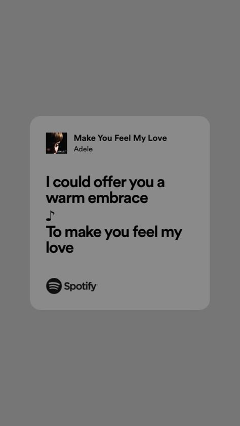 Make You Feel My Love Adele, Adele Quotes, Adele Lyrics, Adele Music, Adele Photos, Adele Love, My Love Lyrics, Feel My Love, Adele Songs