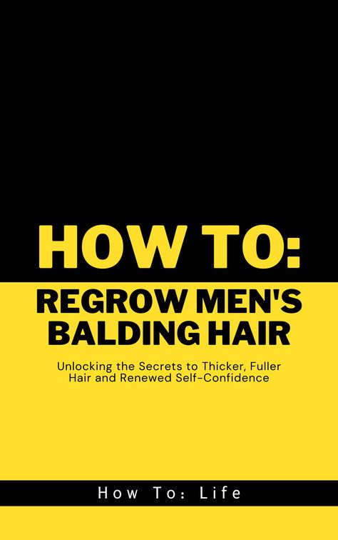 These images are of the book "How To: Regrow Men's Balding Hair". The cover page and the table of contents are shown. There are six chapters and a conclusion. Each chapter talks about a different aspect of hair loss and hair regrowth. Hair Follicle Regrowth, Balding Men, Male Pattern Baldness, Pattern Baldness, Bald Hair, Bald Men, Thicker Hair, Derma Roller, Rosemary Oil